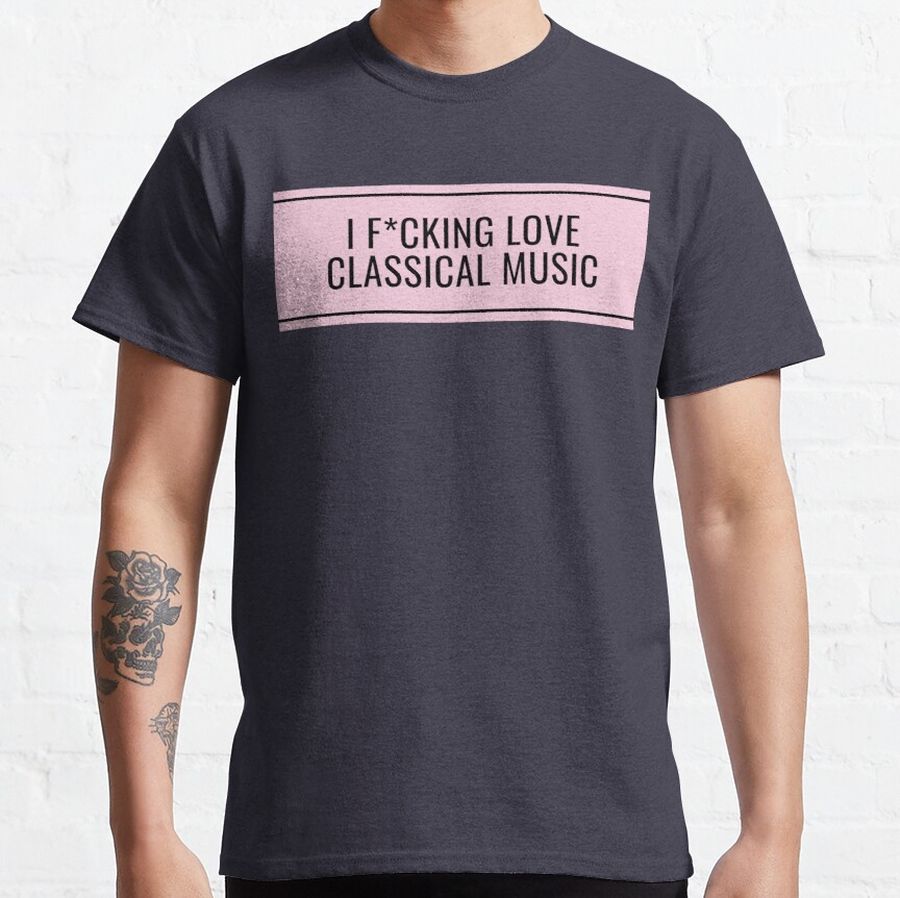 I Love Classical Music Classic T-Shirt