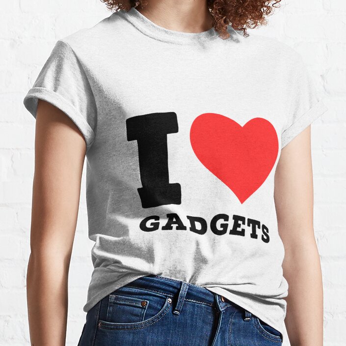 I love gadgets Classic T-Shirt