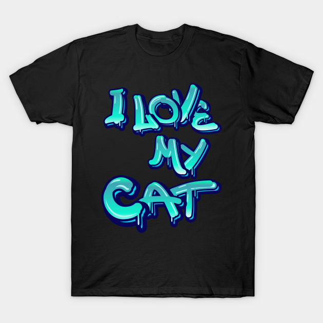 i love my cat T-shirt, Hoodie, SweatShirt, Long Sleeve