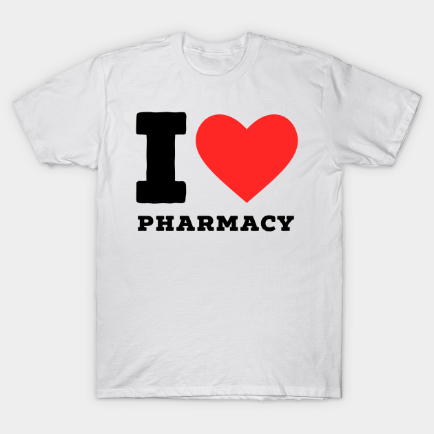 i love pharmacy T-shirt, Hoodie, SweatShirt, Long Sleeve