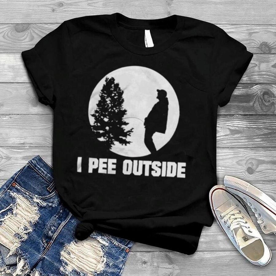 I pee outside shirt