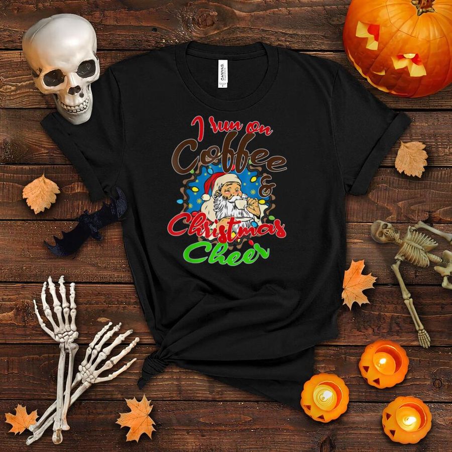 I Run On Coffee And Christmas Cheer Christmas Pajama Costume T Shirt