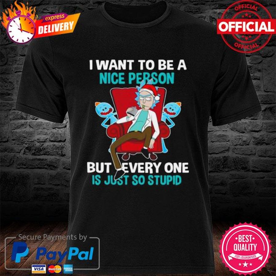 I Want To Be A Nice Person But Everyone Is Just So Stupid Santa Rick And Morty Hat Christmas sweater