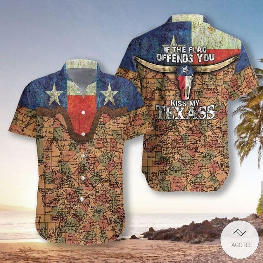 If The Flag Offends You Kiss My Texas Hawaiian Shirt
