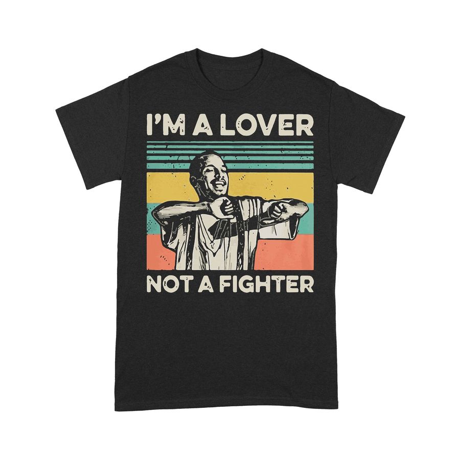 I'm A Lover Not A Fighter Vintage T-shirt