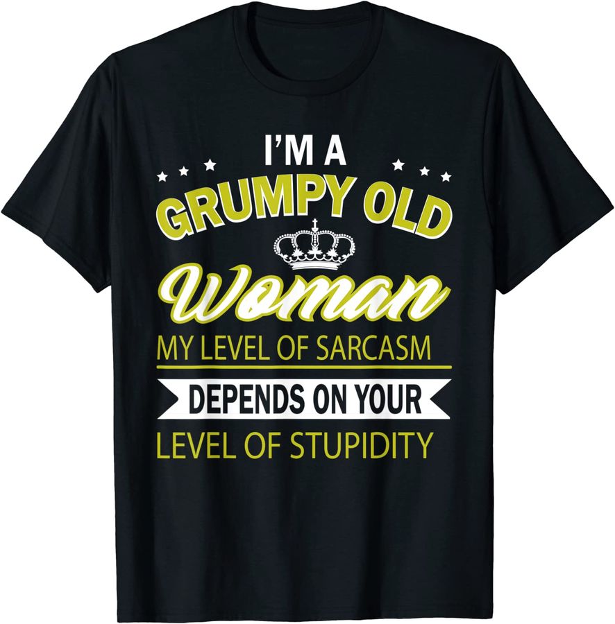 i'm grumpy old woman