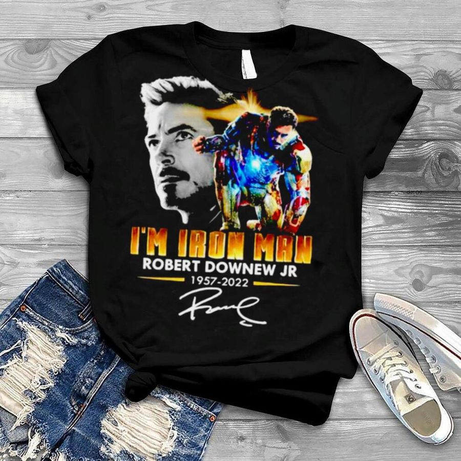 I’m Iron Man Robert Downew Jr 1957 2022 signature shirt