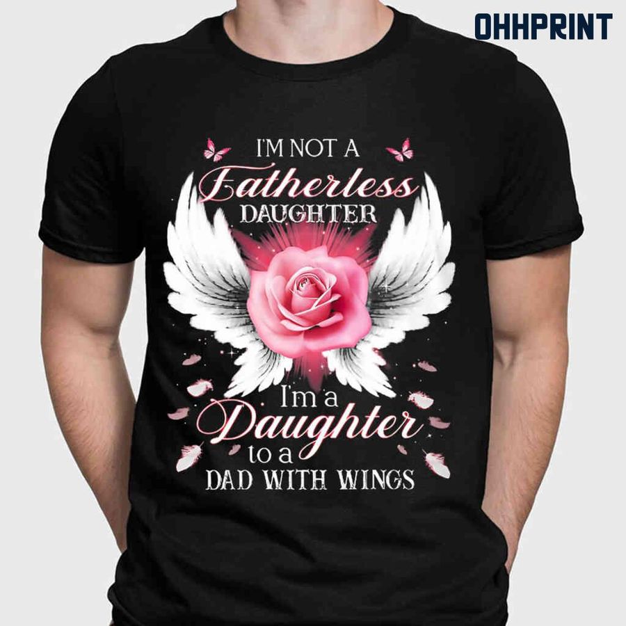 I'm Not A Fatherless Daughter Rose Tshirts Black