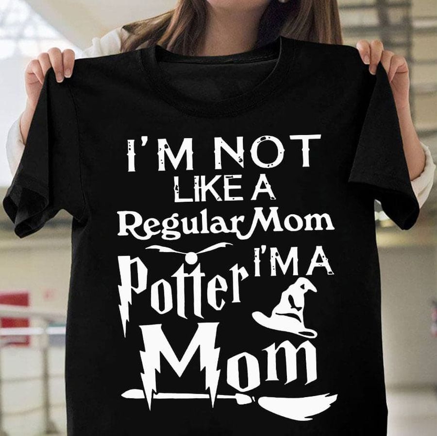 I'm not like a regular mom I'm a Potter mom – Harry Potter movie, Mom loves Harry Potter