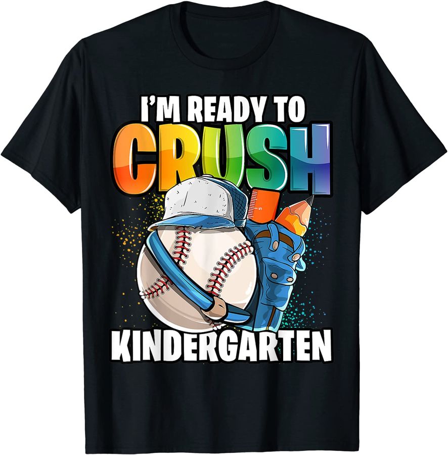I'm Ready to Crush Kindergarten Baseball Back to School Boys