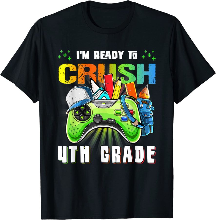 I'm Ready to Crush Video Game 4th Grade Back to School Boys
