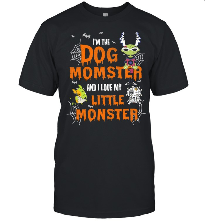 Im The Dog Momster And I Love My Little Monster Halloween Shirt, Tshirt, Hoodie, Sweatshirt, Long Sleeve, Youth, funny shirts, gift shirts