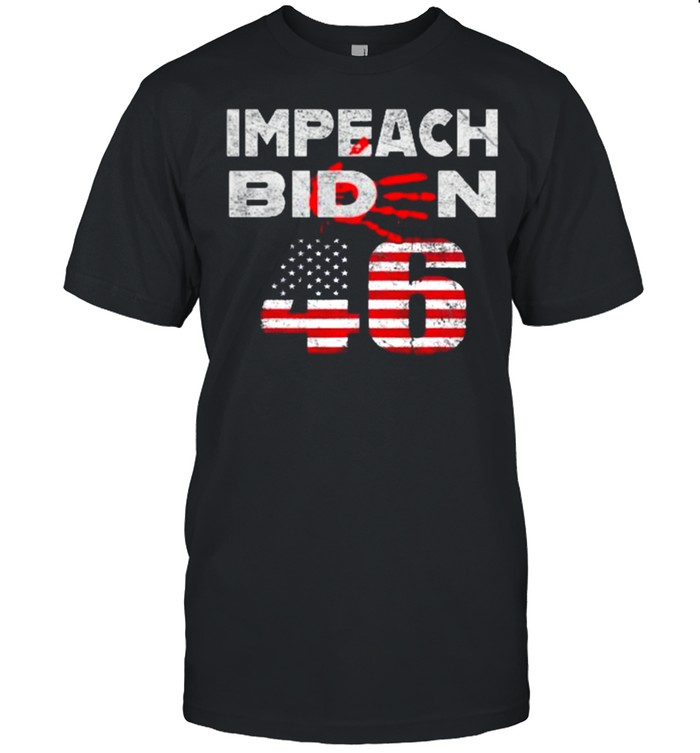 Impeach 46 Shirt Blood On His Hands Biden Bring Trump Back Shirt, Tshirt, Hoodie, Sweatshirt, Long Sleeve, Youth, funny shirts, gift shirts