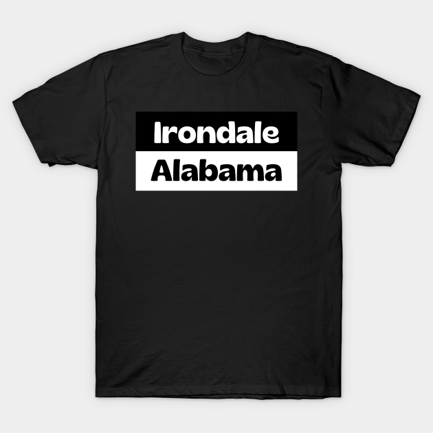 Irondale Alabama US T-shirt, Hoodie, SweatShirt, Long Sleeve