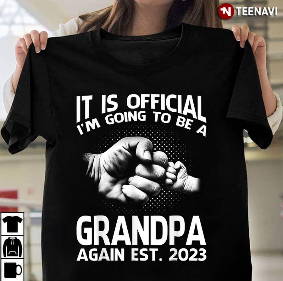 It Is Official I'm Going To Be A Grandpa Again Est 2023