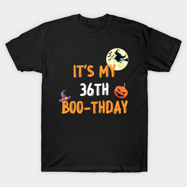 It's my 36th boo-thday, 36 year old halloween birthday gift T-shirt, Hoodie, SweatShirt, Long Sleeve