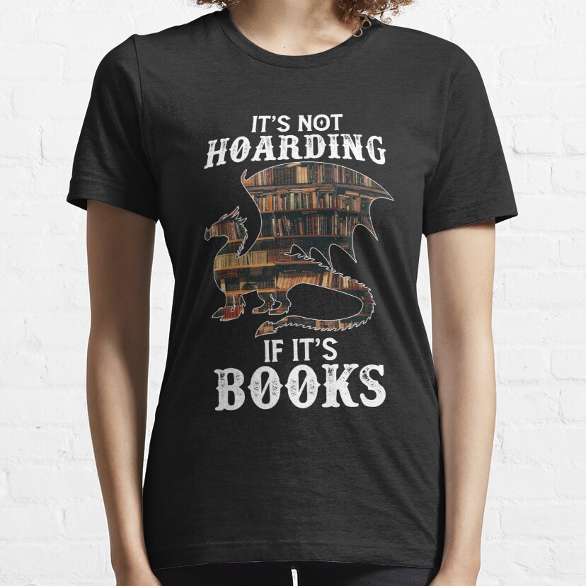 It's not hoarding if it's books funny books lover cactus cute humor Essential T-Shirt