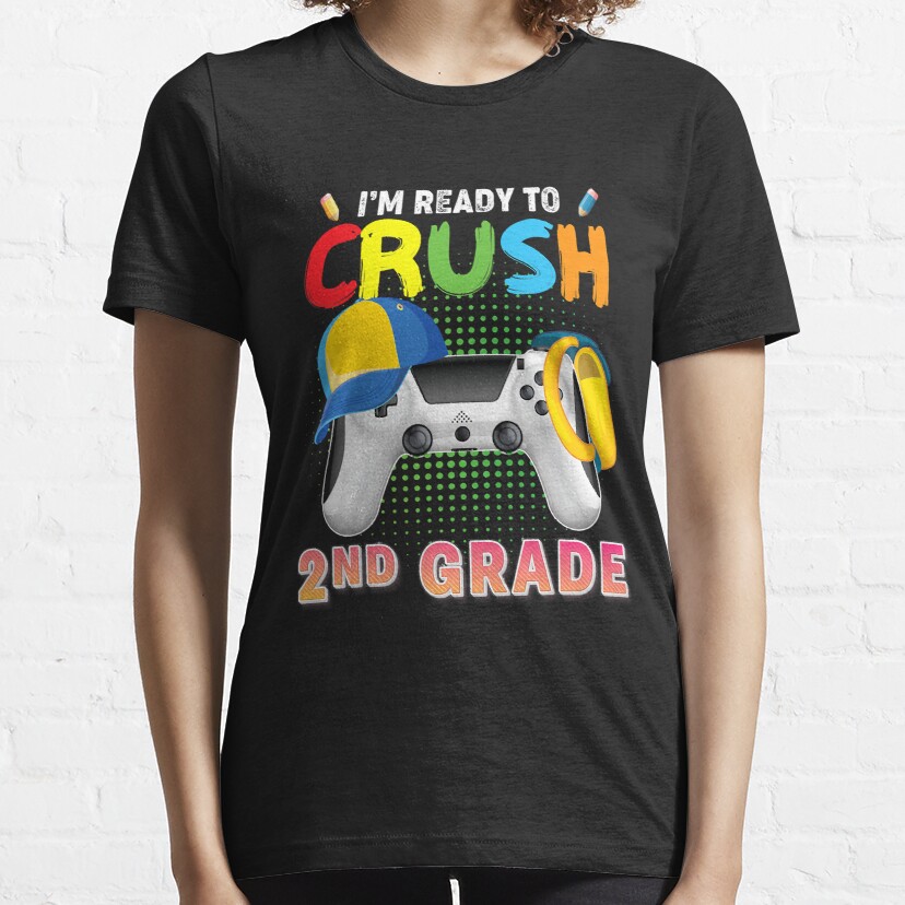 I'm Ready To Crush 2nd Grade Video Game Gamer Back To School Essential T-Shirt