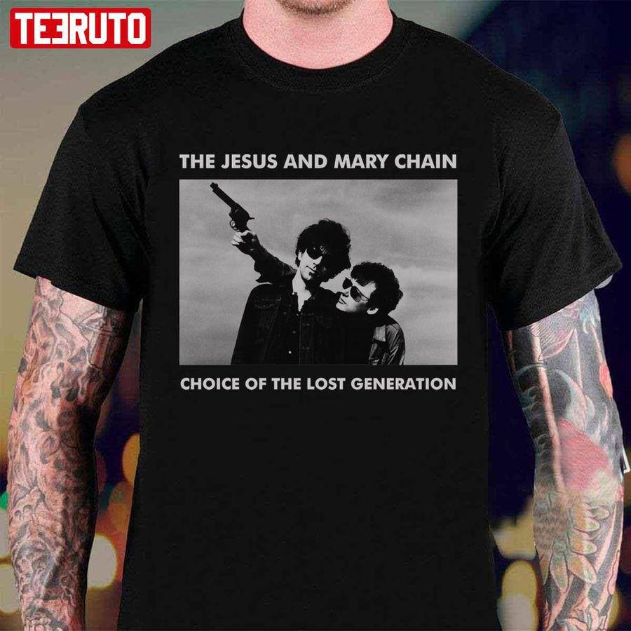 Jamc Choice Of The Lost Generation The Jesus And Mary Chain Unisex T-shirt