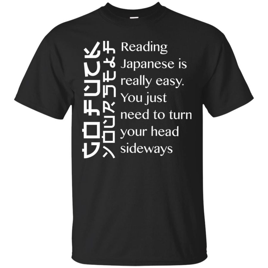 Japanese Is Really Easy You Just Need To Turn Your Head Sideways Shirt, hoodie