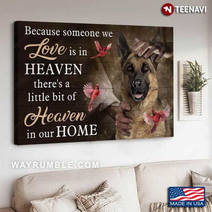 Jesus Christ With German Shepherd and Cardinals Because Someone We Love Is In Heaven
