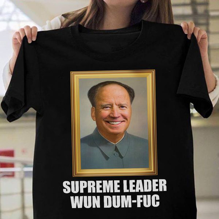 Joe Biden, Supreme Leader Wun Dum-Fuc
