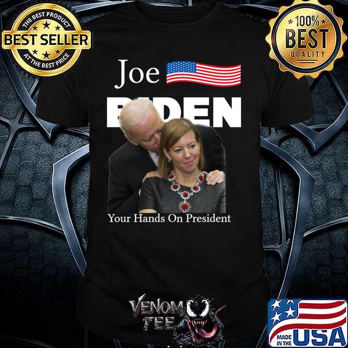 Joe Biden, Your  Hands On Presidents, Biden For President Shirt,Biden 2020 T-Shirt