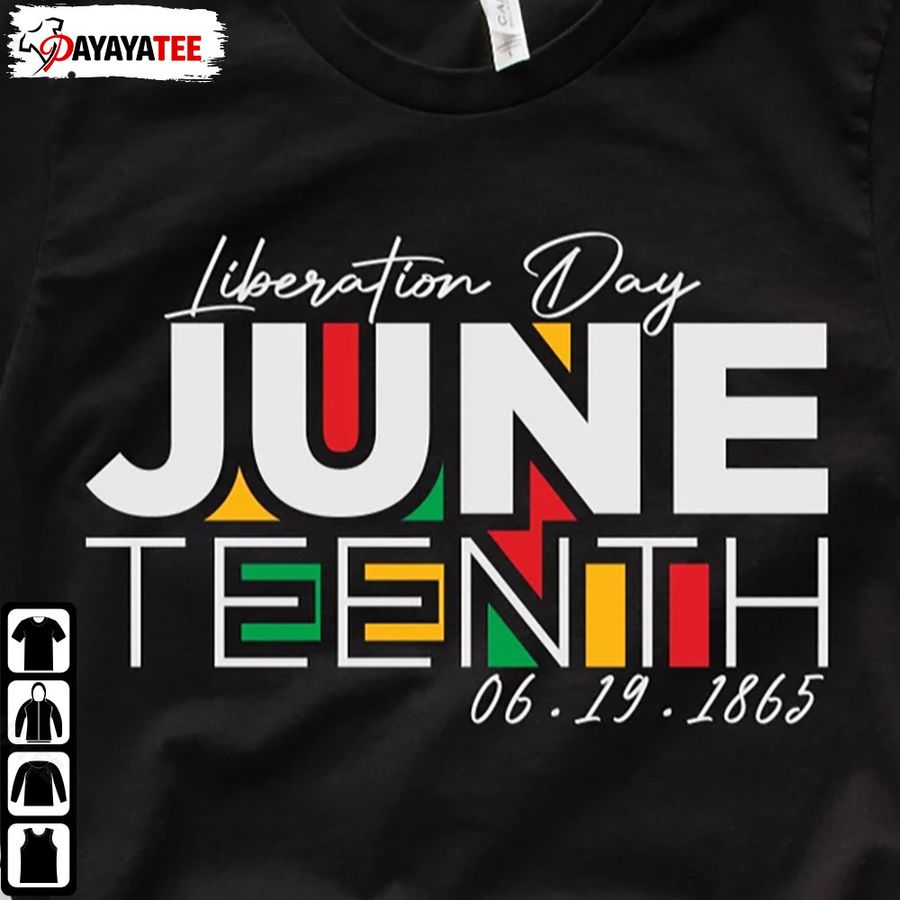 Juneteenth Shirt Liberation Day Since 1865