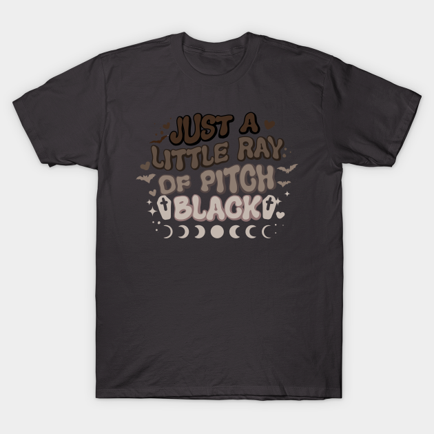 Just A Little Ray Of Pitch Black Emo T-shirt, Hoodie, SweatShirt, Long Sleeve