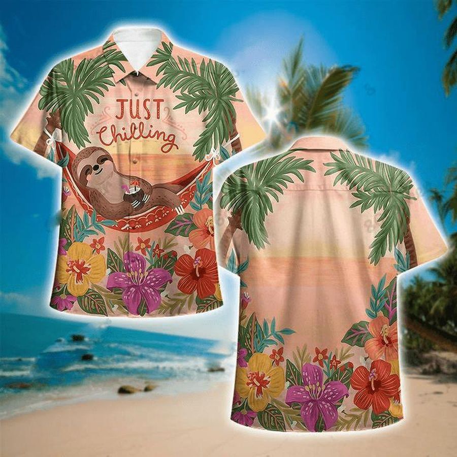 Just Chilling With Sloth Hawaiian Shirt Pre10652, Hawaiian shirt, beach shorts, One-Piece Swimsuit, Polo shirt, funny shirts, gift shirts
