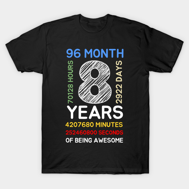 Kids 8th Birthday 8 Years Old T-shirt, Hoodie, SweatShirt, Long Sleeve