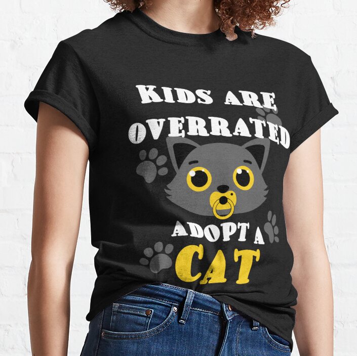 Kids are overrated adopt a cat Grey Classic T-Shirt