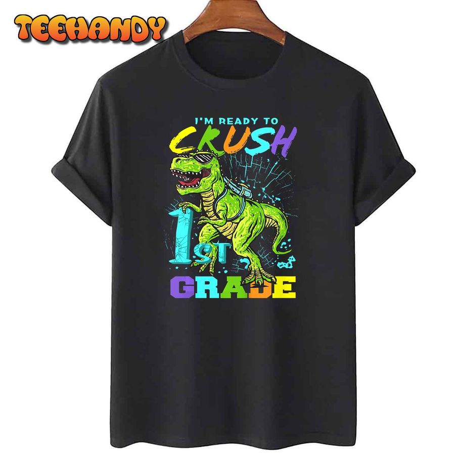 Kids Funny First Grade T-Rex Tee, I'm Ready to Crush 1st Grade T-Shirt