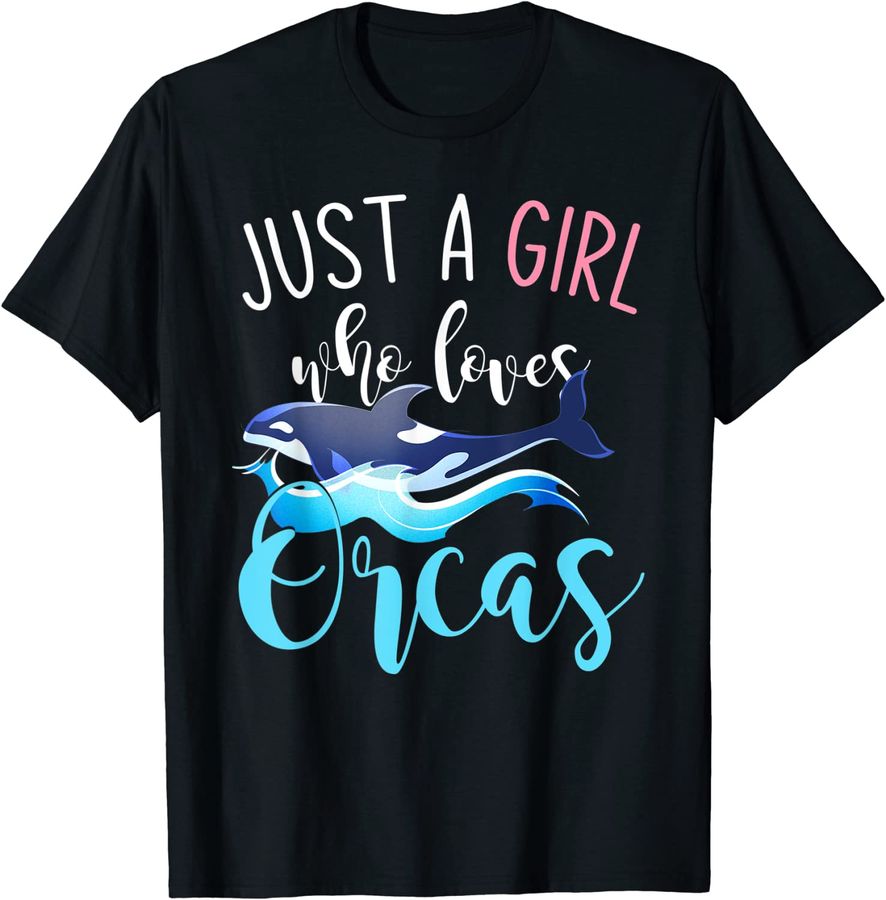 Killer Whale Ocean Animal Gift Just A Girl Who Loves Orcas