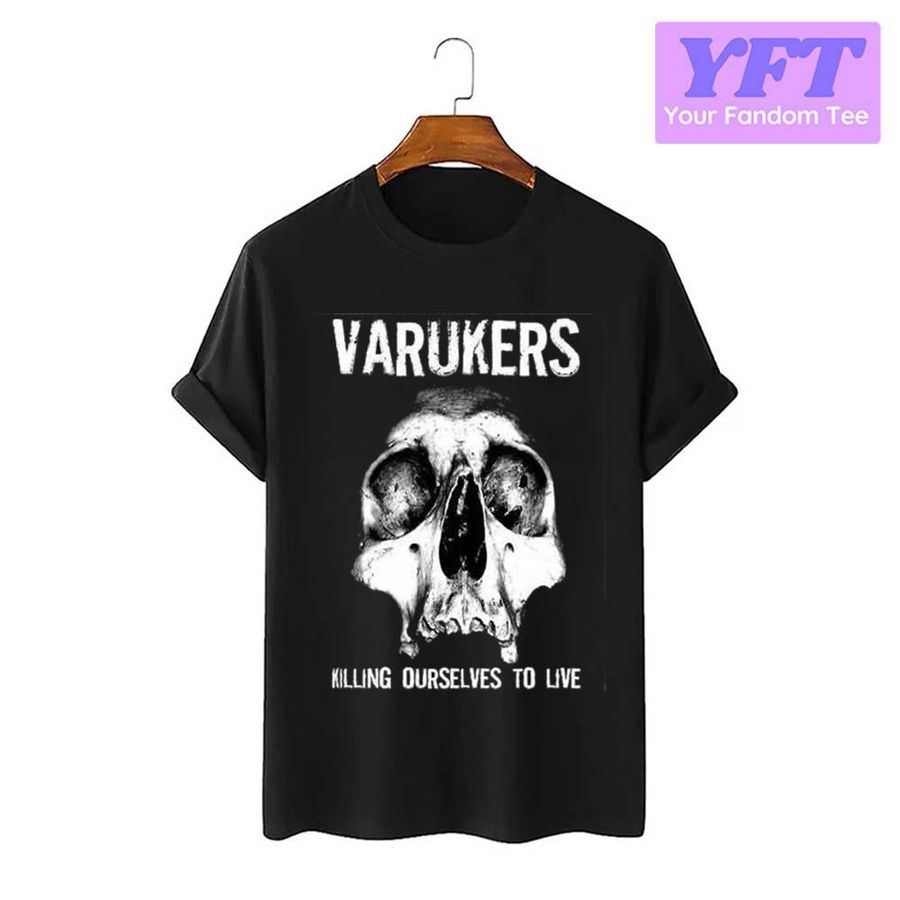 Killing Ourselves To Live The Varukers Unisex T-Shirt