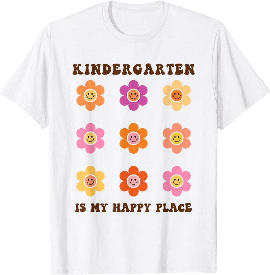 Kindergarten Is My Happy Place Retro Flowers Kinder Teacher