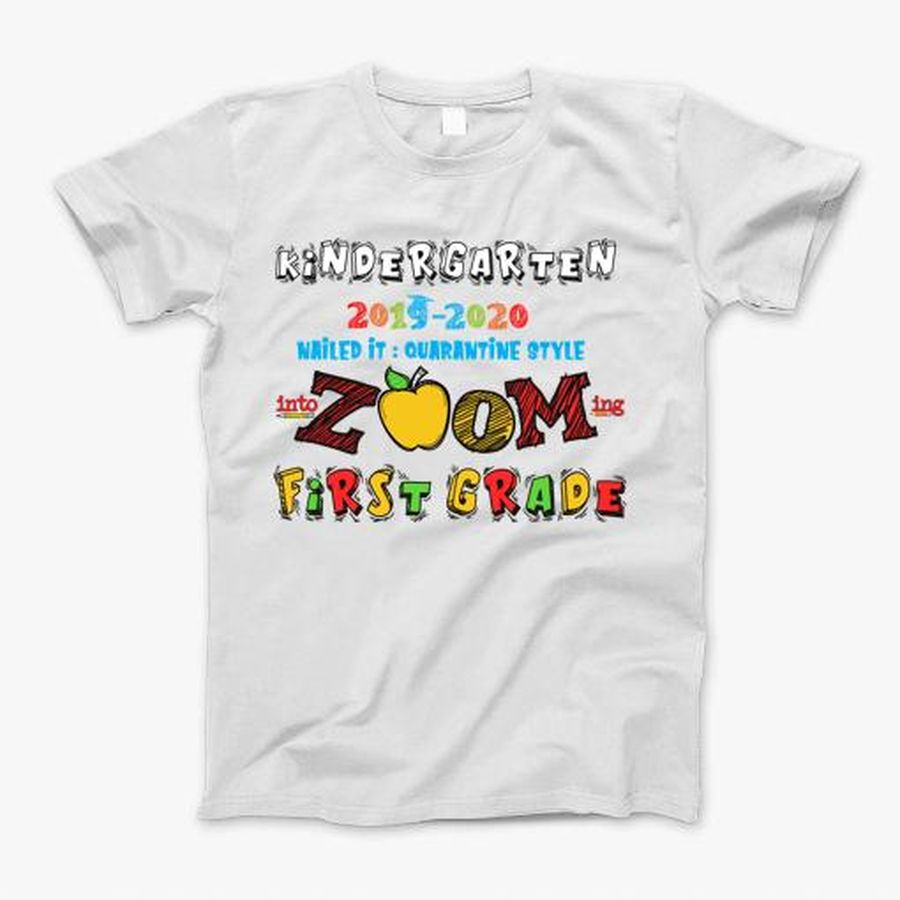 Kindergarten Zooming Into First Grade T-Shirt T-Shirt, Tshirt, Hoodie, Sweatshirt, Long Sleeve, Youth, Personalized shirt, funny shirts, gift shirts