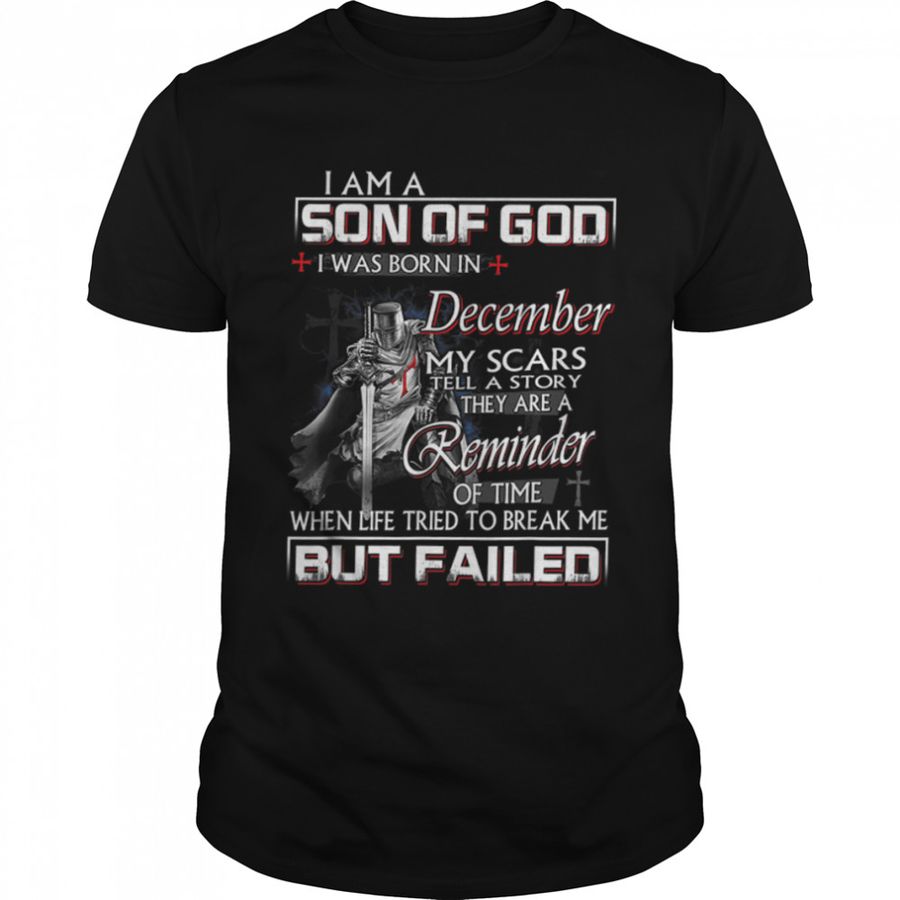 Knight Templar I’m A Son Of God December Christian Religious T-Shirt B09X381Y33
