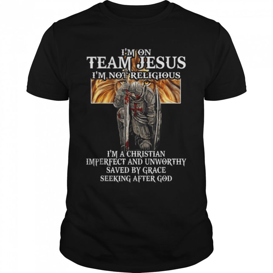 Knights Templar I’m on Team Jesus Not Religious T-Shirt B09NDNSLNC