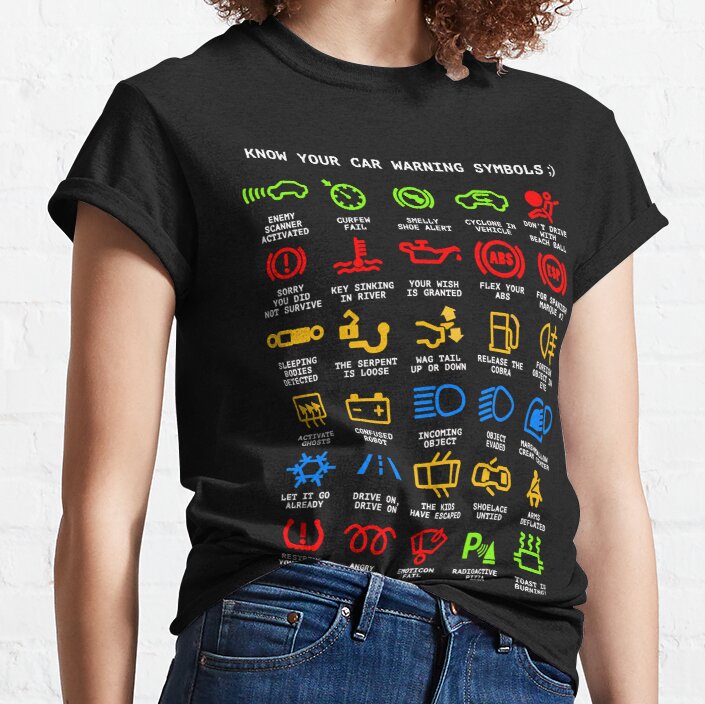 Know Your Car Warning lights Mechanics Funny Sarcastic Graphic Tee Shirts Classic T-Shirt