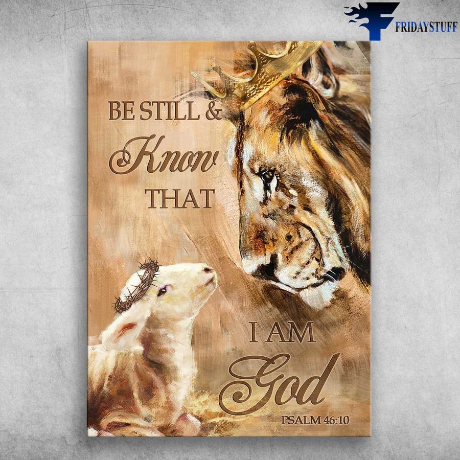 Lamb God Crown, Lion King – Be Still And Know That I Am God