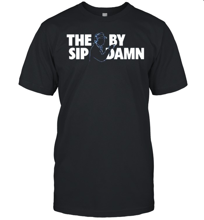 Lane Kiffin Coach The Sip By Damn Shirt, Tshirt, Hoodie, Sweatshirt, Long Sleeve, Youth, funny shirts, gift shirts, Graphic Tee