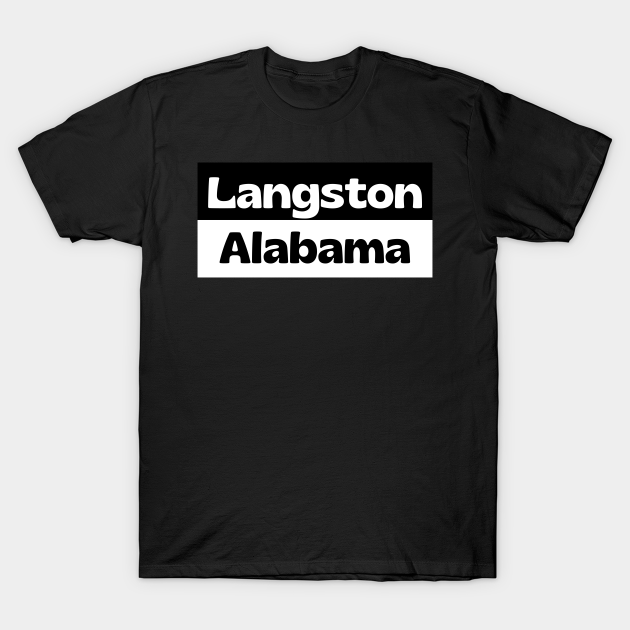 Langston Alabama US T-shirt, Hoodie, SweatShirt, Long Sleeve