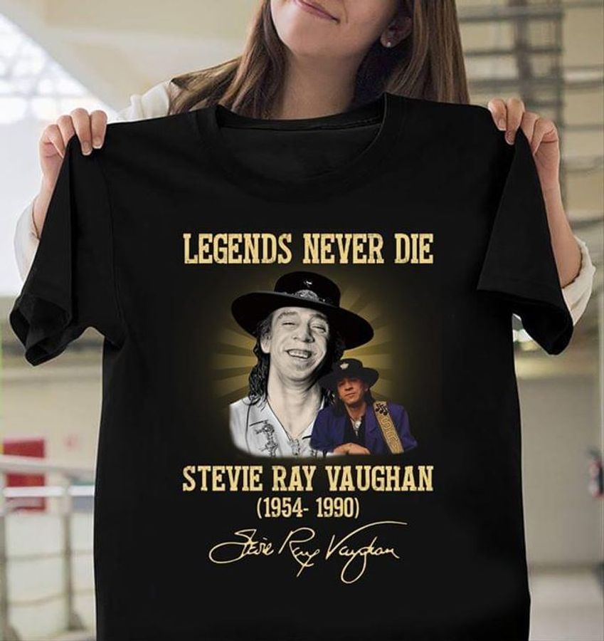 Legend Never Die Stevie Ray Vaughan 1954 1990 Idea For Guitar Lovers Black T Shirt Men And Women S-6XL Cotton