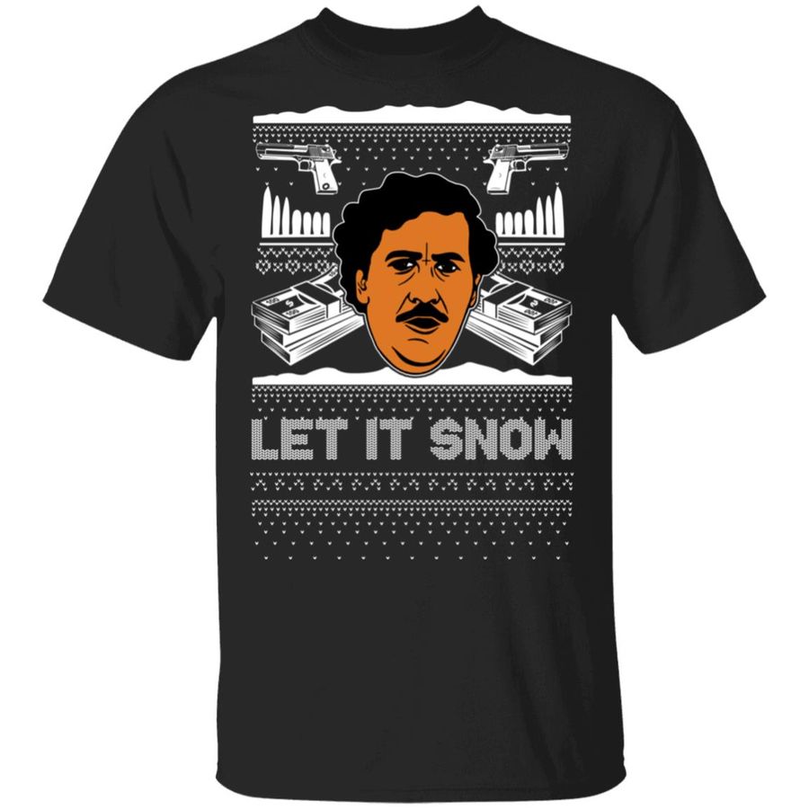 Let It Snow Pablo Escobar Cocaine Drugs Christmas Sweatshirt, hoodie