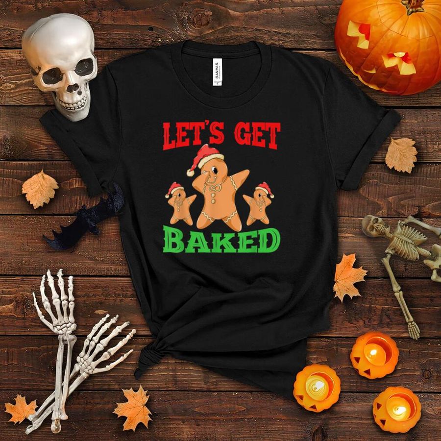 Let's Get Baked Funny Christmas Dabbing Gingerbread T Shirt