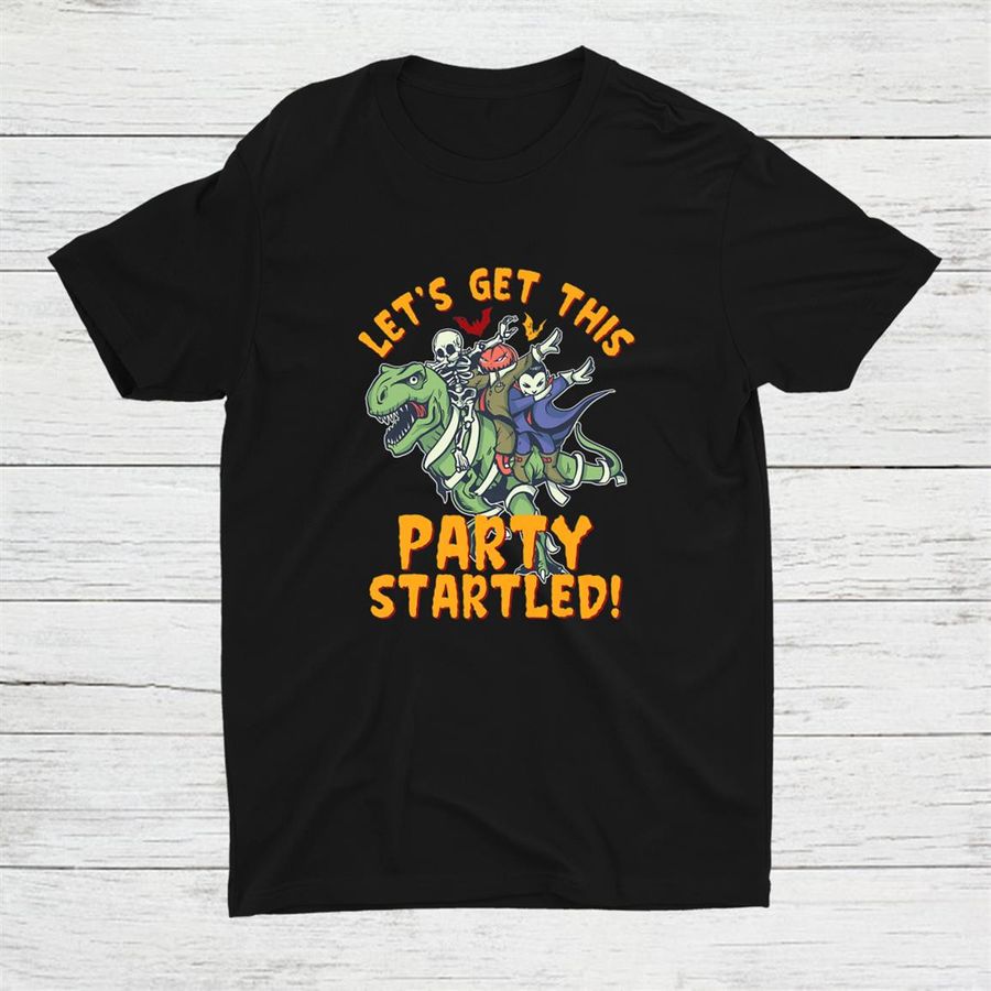 Lets Get This Party Startled Funny T Rex Halloween Dabbing Shirt