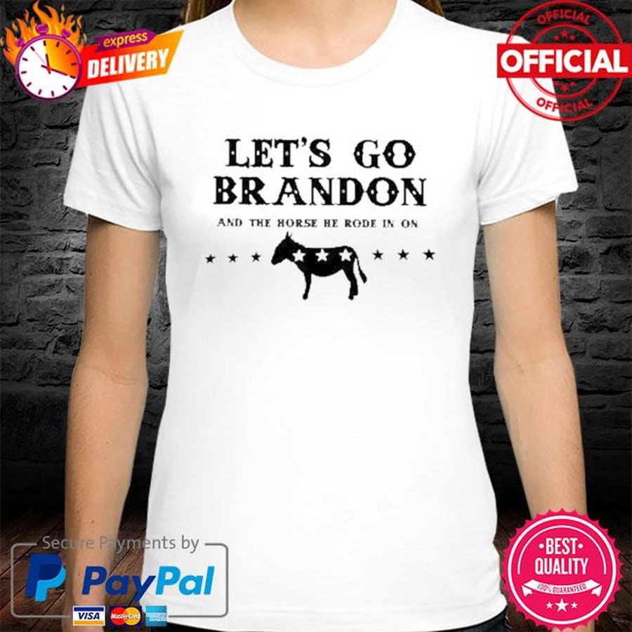 Let's go brandon and the horse he rode in on shirt
