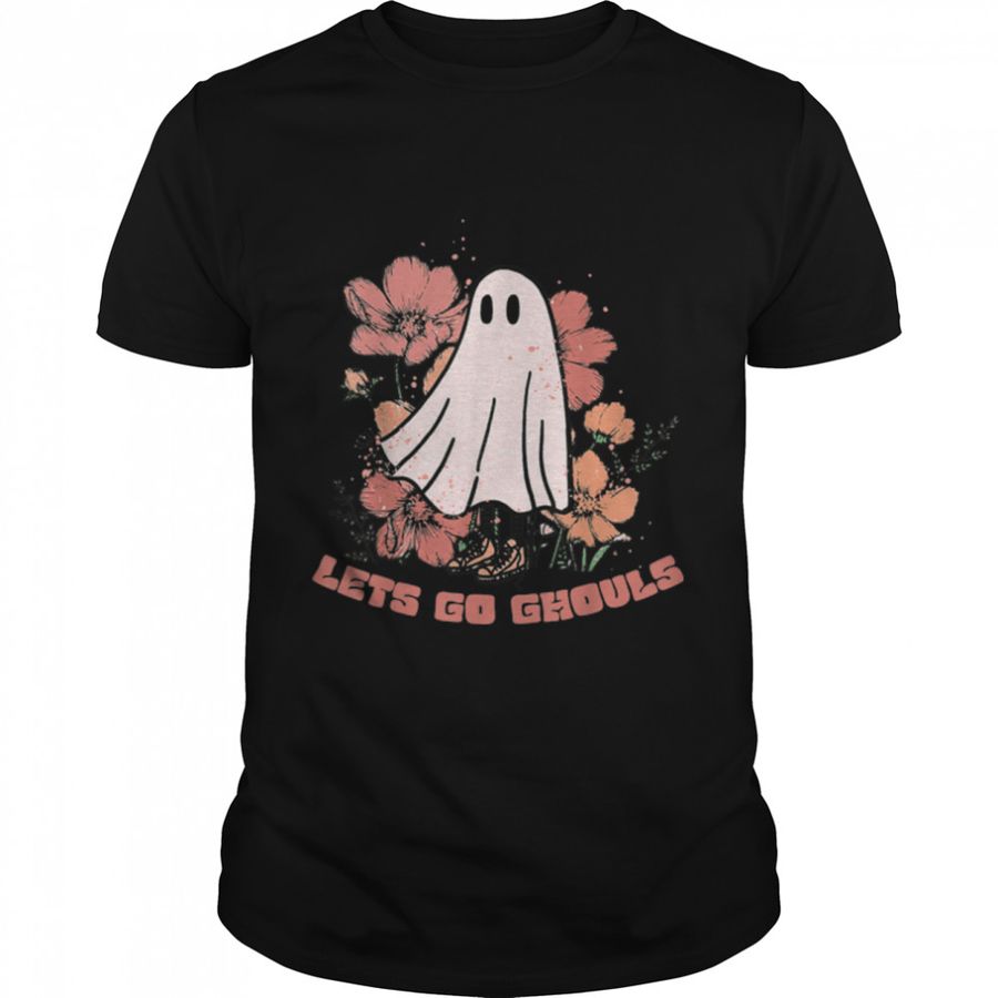 Lets Go Ghouls Funny Ghouls Hippie Costume Halloween Vibes T-Shirt B0B9SK1X33