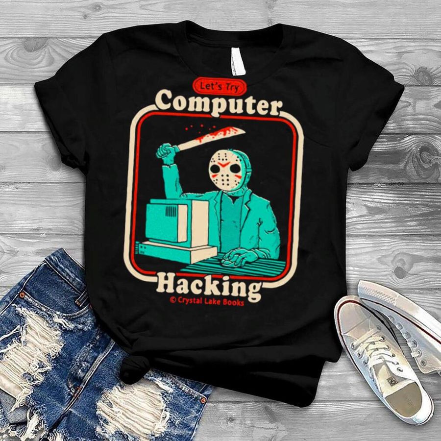 Let’s Try Hacking For Beginners Jason Voorhees Inspired shirt